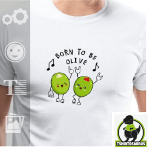 T-shirt personnalisable amusant, motif d'olives qui dansent sur born to be olive.