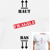 T-shirt haut bas fragile, t-shirt humour et blagues à personnaliser soi-même.