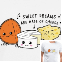 Tee-shirt "Sweet Dreams" : t-shirt fromage  et humour à personnaliser