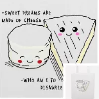 Tote bag fomage et humour à personnaliser, calembour et citation détournée sweet dreams are made of cheese.