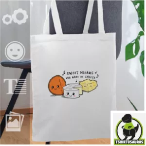 Tote bag sweet dreams are made of cheese à personnaliser en ligne, tote bag citation détournée, tissu coton et coupe classique, imprimé par Spreadshirt.