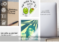 Sticker citation à personnaliser et imprimer en ligne. Créer un sticker personnalisé humoristique ou poétique.