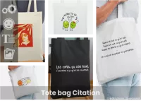 Tote bag citation : imprimez un tote rigolo, farfelu ou inspirant avec une citation de la boutique ou votre texte personnel.